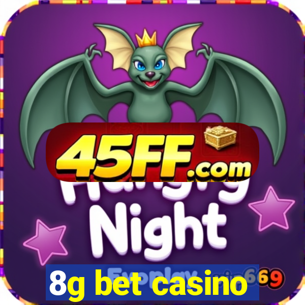 8g bet casino